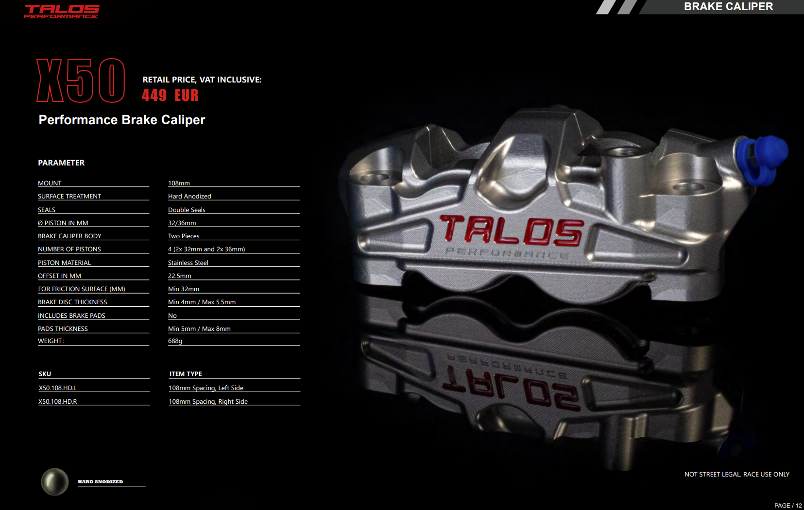 Talos X50 Two Piece P4 32/36 108mm Brake Caliper Front Left | X50.108.HD.L 