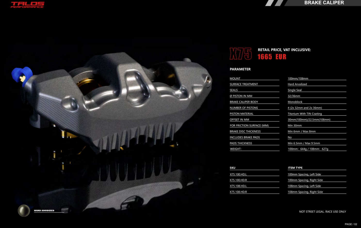 Talos X75 SBK Racing Monoblock P4 32/36 100mm Brake Caliper Front Right | X75.100.HD.R 