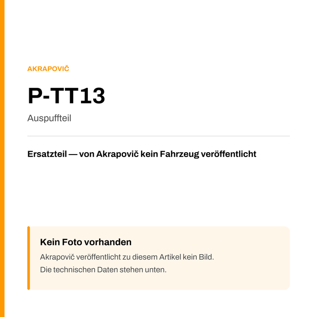 Akrapovic Auspuffteil P-TT13 — Platzhalter, kein Herstellerfoto verfügbar