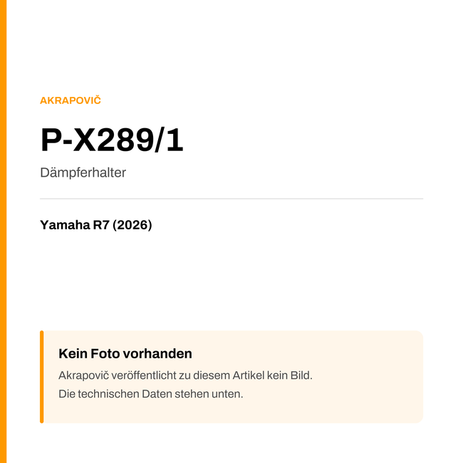 Akrapovic Dämpferhalter Yamaha R7 (26-26) P-X289/1 — Platzhalter, kein Herstellerfoto verfügbar